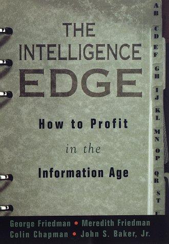 George Friedman: The intelligence edge (1997, Crown)