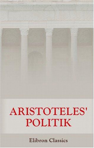 Aristoteles\' Politik (Paperback, German language, 2001, Adamant Media Corporation)