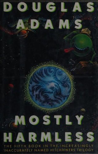 Mostly harmless (1992, Harmony Books)