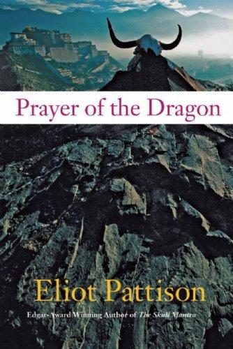 Eliot Pattison: Prayer of the Dragon (Hardcover, 2007, Soho Crime, Soho)