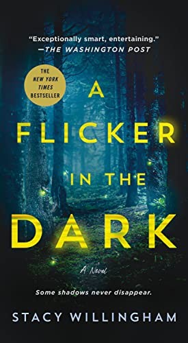 Stacy Willlingham: A Flicker in the Dark (Paperback, 2023, Minotaur Books)