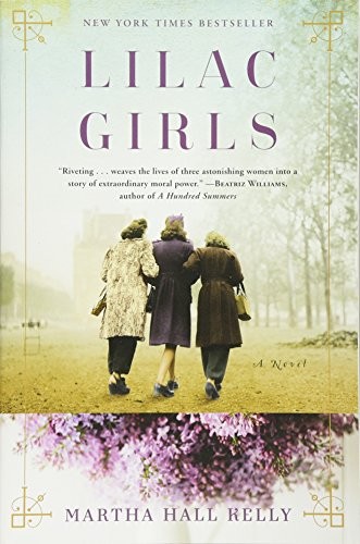 Martha Hall Kelly: Lilac Girls (Paperback, Random House)