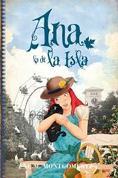 Mint Editions, Lucy Maud Montgomery, Bookmark Star Publishing, Ángela Esteller García: Ana la de la Isla (Spanish language, 2014, Toromítico)