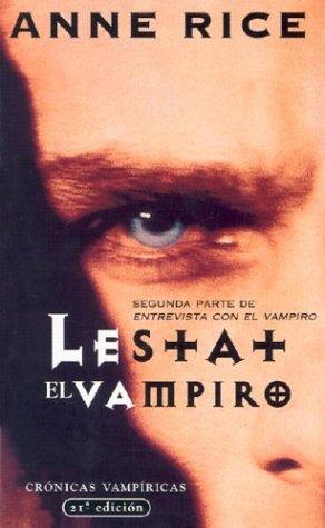 Lestat el vampiro (Paperback, Spanish language, 2000, Suma de Letras)