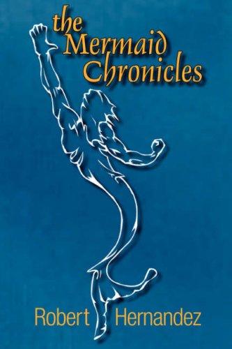 The Mermaid Chronicles (Paperback, 2007, Sense of Wonder)