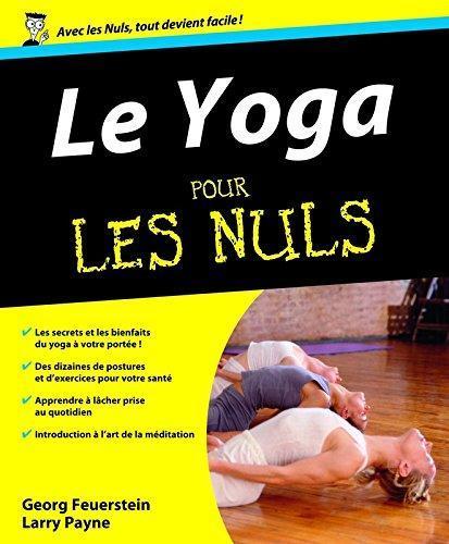 Georg Feuerstein, Larry Payne: Le yoga pour les nuls (French language)