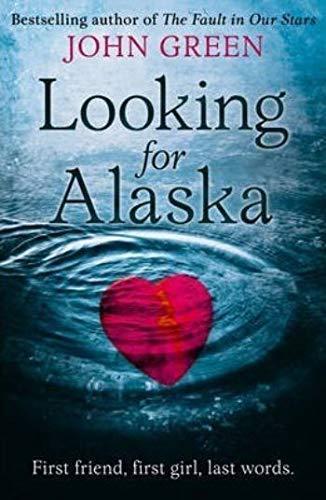 John Green: Looking for Alaska (2011, HarperCollins Children's Books)