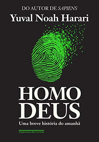 Homo Deus (Paperback, Portuguese language, 2016, Companhia das Letras)