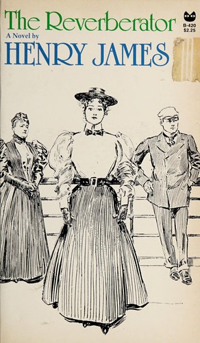 Henry James: The reverberator (1979, Grove Press)