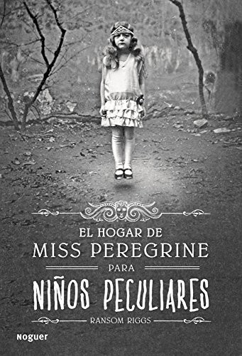 Ransom Riggs, Jesse Bernstein: Miss Peregrine's Home for Peculiar Children (2011, Quirk Books)
