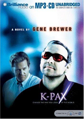 K-Pax (AudiobookFormat, 2004, Brilliance Audio on MP3-CD)