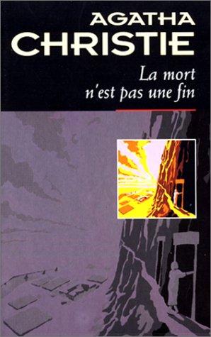 Agatha Christie: La mort n'est pas une fin (1997, Librairie des Champs-Elysées)