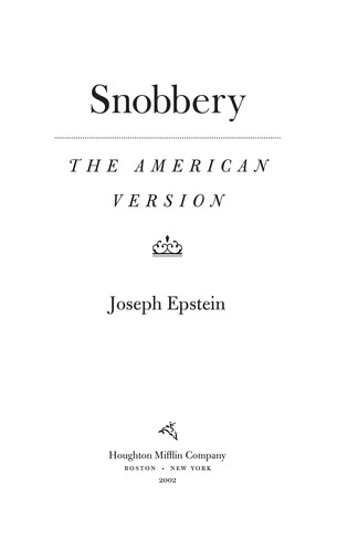 Joseph Epstein: Snobbery (EBook, 2004, Houghton Mifflin Trade and Reference)