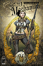 Joe Benitez, Joe Benitez, Peter Steigerwald: Lady Mechanika, Volume 1 (2021, Image Comics)