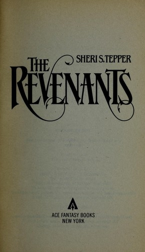 Sheri S. Tepper: The Revenants (1984, Ace)