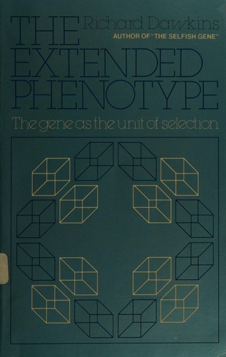 Richard Dawkins: The Extended Phenotype (1984, Oxford University Press, USA)