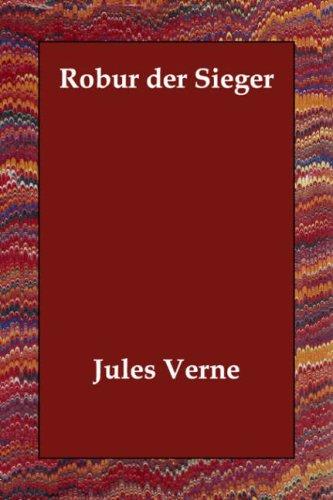 Jules Verne: Robur der Sieger (Paperback, German language, 2006, Echo Library)