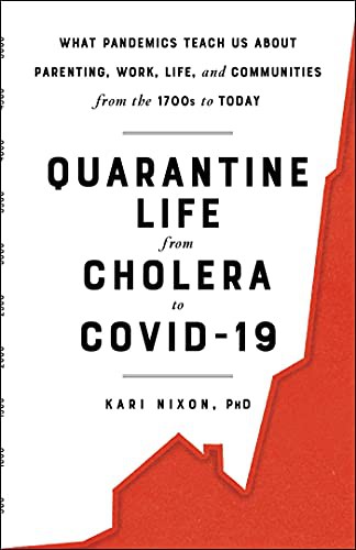 Quarantine Life from Cholera to COVID-19 (Hardcover, 2021, Tiller Press)