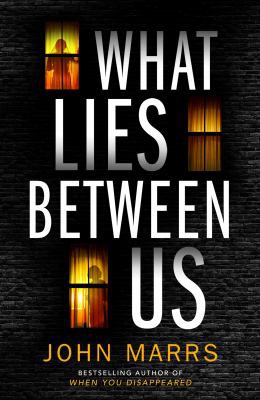 John Marrs: What Lies Between Us (2020, Amazon Publishing)