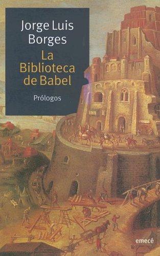 Jorge Luis Borges: La biblioteca de babel (Paperback, 2000, Emece Editores)