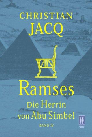 Christian Jacq: Ramses 4. Die Herrin von Abu Simbel. (Paperback, German language, 2001, Rowohlt TB-V. Rnb.)