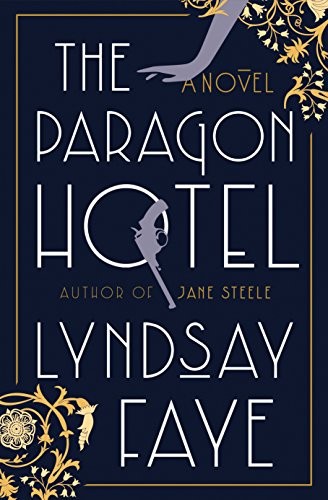 The Paragon Hotel (2019, G.P. Putnam's Sons)
