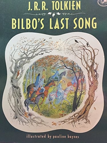 J.R.R. Tolkien: Bilbo's last song (1992, Dragonfly Books, Distributed by Random House)