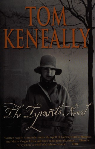 Thomas Keneally: The tyrant's novel (2003, Doubleday)