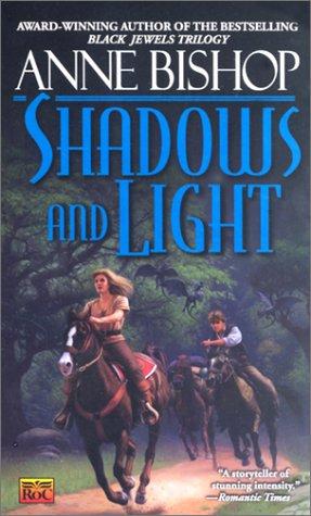 Anne Bishop: Shadows and light (2002, Roc)