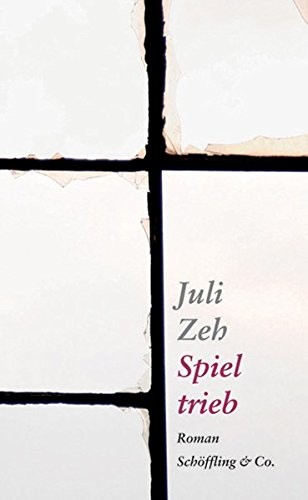 Juli Zeh: Spieltrieb (German language, 2004, Schöffling)