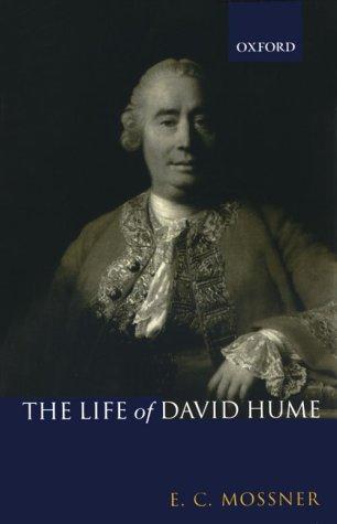 Ernest Campbell Mossner: The life of David Hume (2001, Clarendon Press, Oxford University Press)