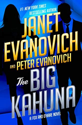 Janet Evanovich, Peter Evanovich: The Big Kahuna (Hardcover, 2019, G.P. Putnam's Sons)