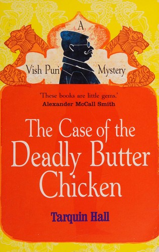 Tarquin Hall: Case of the Deadly Butter Chicken (2013, Penguin Random House)