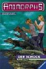 Katherine A. Applegate: Animorphs, Bd.12, Der Schock (Paperback, Ravensburger Buchverlag)