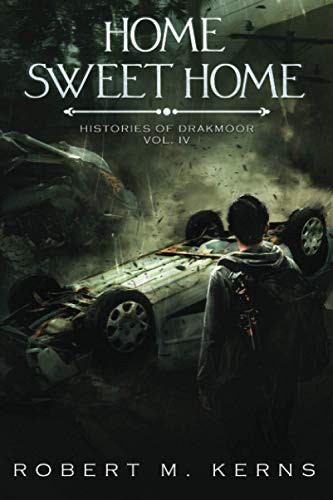 Robert M. Kerns: Home Sweet Home (Paperback, 2020, Knightsfall Press)