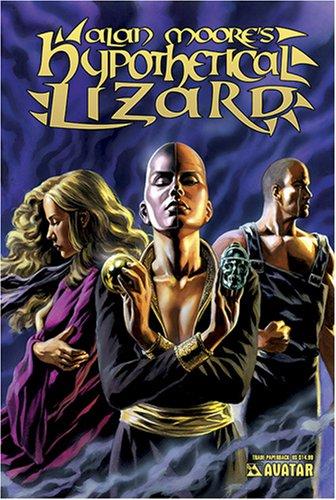 Alan Moore: Alan Moore's Hypothetical Lizard (Paperback, 2007, Avatar Press)