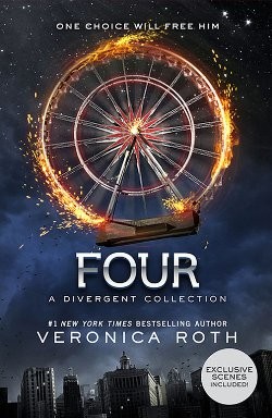 Four: A Divergent Collection (2014, Katherine Tegen Books)