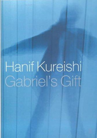 Hanif Kureishi: Gabriel's gift (2001, Faber and Faber)