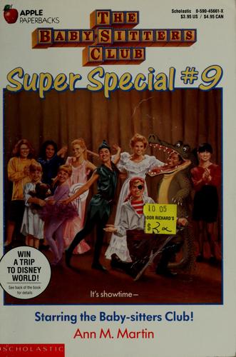 Ann M. Martin: Starring the baby-sitters club! (1992, Scholastic Inc.)