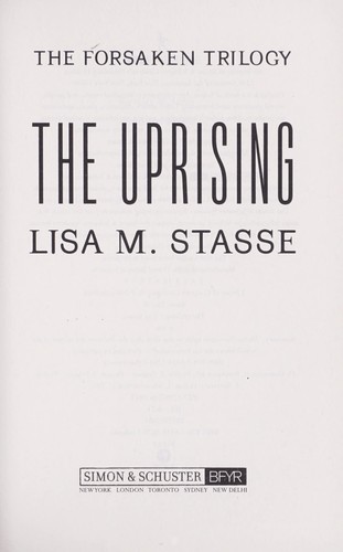 Lisa M. Stasse: The uprising (2013, Simon & Schuster Books for Young Readers)