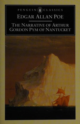 The narrative of Arthur Gordon Pym of Nantucket (1999, Penguin Books)