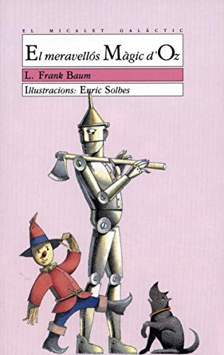 L. Frank Baum, Josep Franco Martínez, Enric Solbes Cabrera: El meravellós Màgic d'Oz (Paperback, 1991, Edicions Bromera, S.L.)