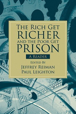 The rich get richer and the poor get prison (2010, Allyn & Bacon)