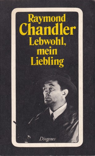 Raymond Chandler: Lebwohl, mein Liebling (German language, 1983, Diogenes)