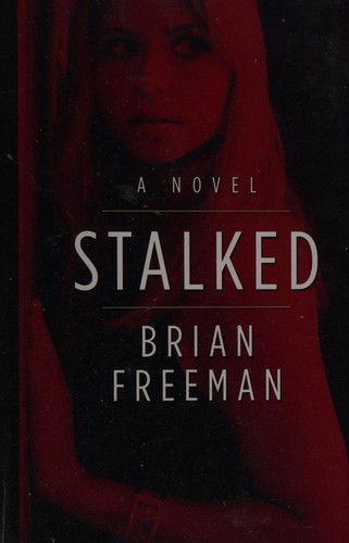 Brian Freeman: Stalked (2009, Thorndike Press)