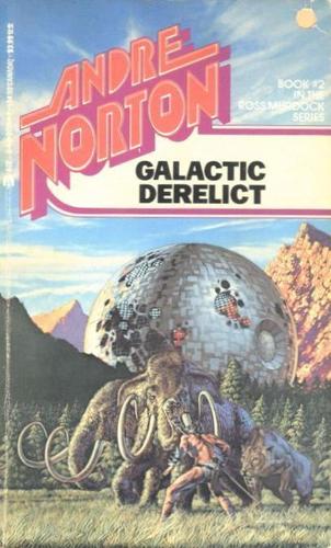 Galactic Derelict (Paperback, 1972, Ace Books)