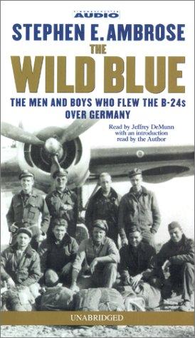 Stephen E. Ambrose: The Wild Blue  (AudiobookFormat, Simon & Schuster Audio)