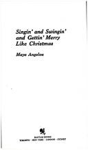 Maya Angelou: Singin' and Swingin' and Gettin' Merry Like Christmas (Paperback, 1981, Bantam Books)