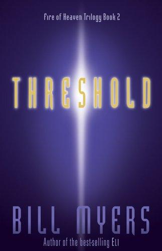 Bill Myers: Threshold (1997, ZondervanPub.House)