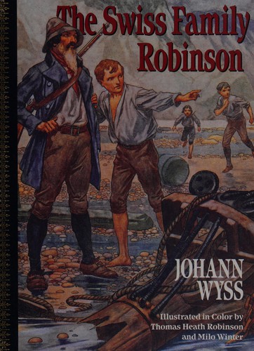 Johann David Wyss: The Swiss family Robinson (1993, Children's Classics, Distributed by Outlet Book Co.)